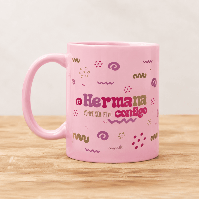 TAZA «HERMANA, DONDE SEA PERO CONTIGO»
